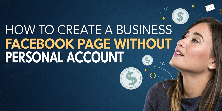 How to Create a Business Facebook Page Without Personal Account 3 How to Create a Business Facebook Page Without Personal Account