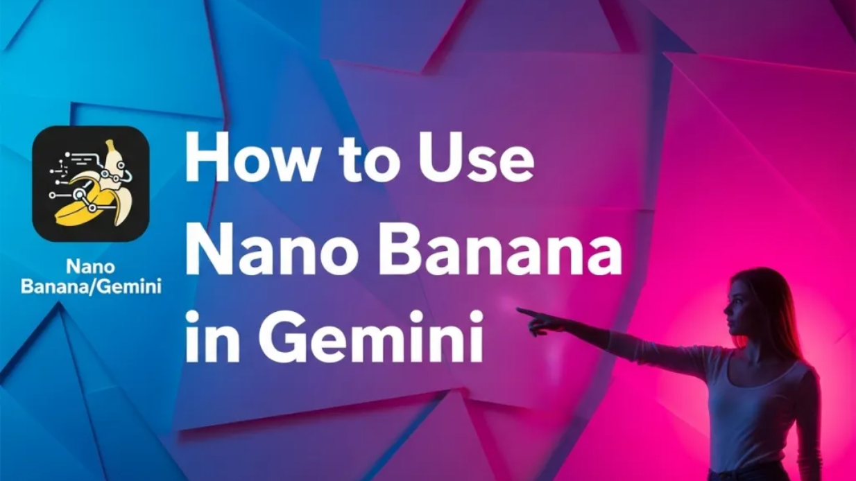 How to Use Nano Banana in Gemini 1 edited How to Use Nano Banana in Gemini