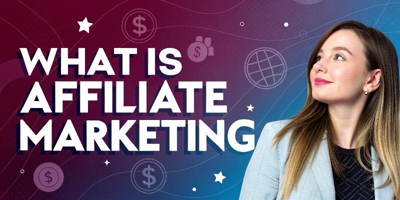 What is affiliate marketing What is affiliate marketing