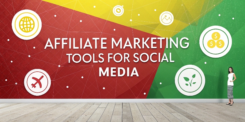 affiliate marketing tools for social media affiliate marketing tools for social media