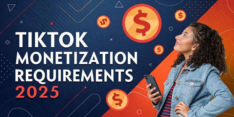 tiktok monetization requirements 
tiktok monetization requirements 2025